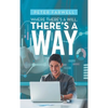 Where There's a Will, There's a Way - Hardcover
