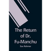 The Return of Dr. Fu-Manchu - Paperback