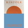 Kinfolk Islands - Hardcover