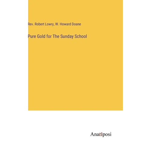 Pure Gold for The Sunday School - Hardcover