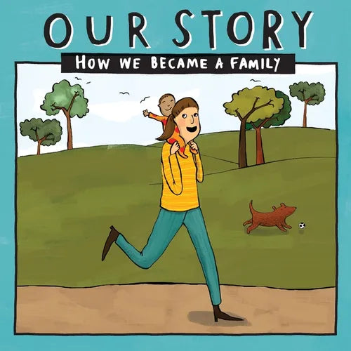Our Story - How We Became a Family (33): Solo mum families who used embryo donation- single baby - Paperback
