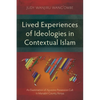 Lived Experiences of Ideologies in Contextual Islam: An Examination of Ayyaana Possession Cult in Marsabit County, Kenya - Paperback