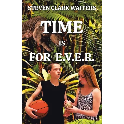 Time Is for E.V.E.R. - Paperback