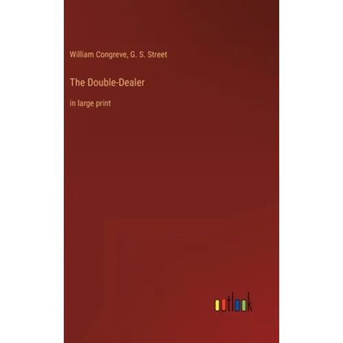 The Double-Dealer: in large print - Hardcover