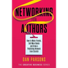 Networking for Authors: How to Make Friends, Sell More Books and Grow a Publishing Network from Scratch - Paperback