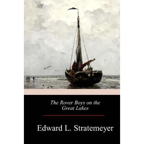 The Rover Boys on the Great Lakes - Paperback