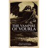 The Vampire of Vourla and Other Greek Vampire Tales, 1819-1846 - Paperback