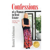 Confessions of a Woman in Real Estate: And How To Do It Your Way - Paperback