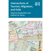 Intersections of Tourism, Migration, and Exile - Paperback