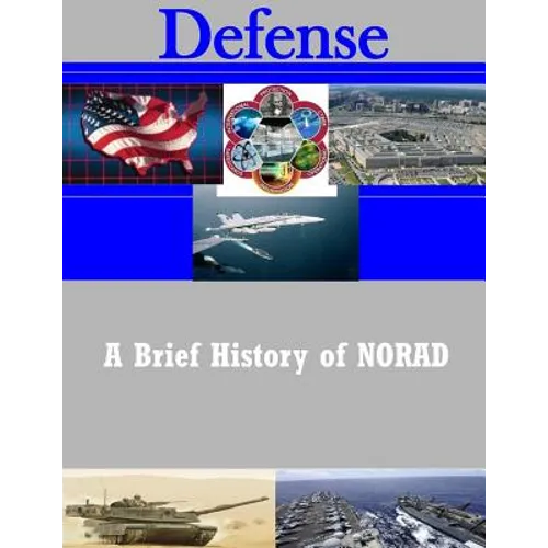 A Brief History of NORAD - Paperback