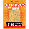 3D Maze For Kids - 7-10 Year Old Edition - Fun Activity Book Of Mazes For Girls And Boys (Ages 7-10) - Paperback
