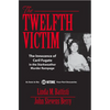 The Twelfth Victim: The Innocence of Caril Fugate in the Starkweather Murder Rampage - Paperback