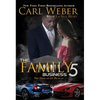 The Family Business 5: A Family Business Novel - Mass Market Paperbound