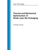 Thermal and Mechanical Optimisation of Diode Laser Bar Packaging - Paperback