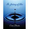The Journey of Blue: A Collection of Poetry & Moments of Reflection - Paperback