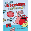Killer Underwear Invasion!: How to Spot Fake News, Disinformation & Conspiracy Theories - Hardcover