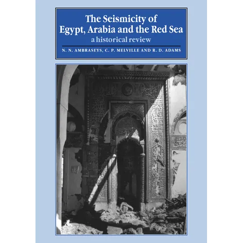 The Seismicity of Egypt, Arabia and the Red Sea: A Historical Review - Paperback