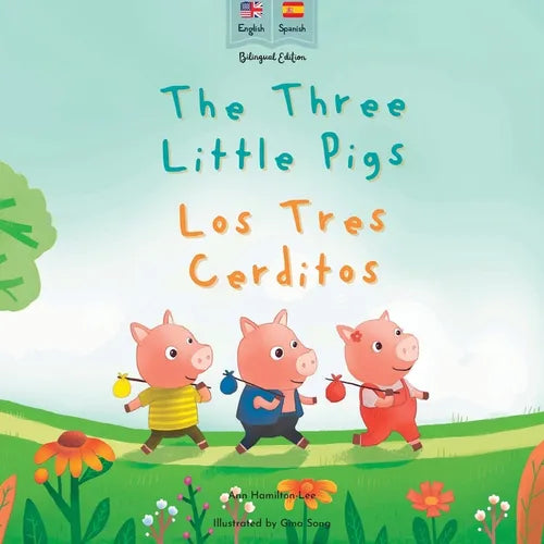 The Three Little Pigs Los Tres Cerditos: Bilingual Spanish & English book for children (Bilingual Spanish fairy tales) - Paperback