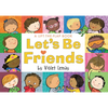 Let's Be Friends: A Lift-The-Flap Book - Board Book