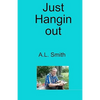 Just Hangin' Out! - Paperback