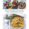 New England Invite: Fresh Feasts to Savor the Seasons - Hardcover