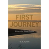 First Journey: After the Shut Down - Paperback