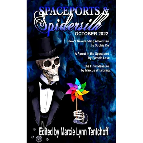 Spaceports & Spidersilk October 2022 - Paperback