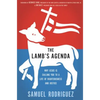 The Lamb's Agenda: Why Jesus Is Calling You to a Life of Righteousness and Justice - Paperback