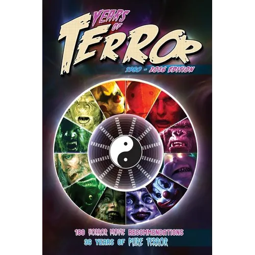 Years of Terror 2016: 180 Horror Movie Recommendations, 36 Years of Pure Terror - Paperback