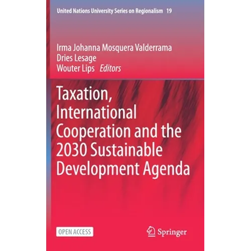 Taxation, International Cooperation and the 2030 Sustainable Development Agenda - Hardcover