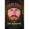 Good Call: Reflections on Faith, Family, and Fowl - Paperback