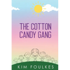 The Cotton Candy Gang - Paperback