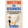 Investing for Beginners: Simple Investing Guide to Become an Intelligent Investor - Paperback
