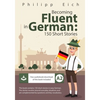 Becoming fluent in German: 150 Short Stories - Paperback