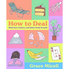 How to Deal: With Fear, Failure, and Other Daily Dreads - Hardcover