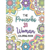 The Proverbs 31 Woman Coloring Book: A Christian Coloring Book for Adult Women and Teen Girls - Featuring 31 Characteristics of a Virtuous Woman on In - Paperback
