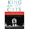 King of the Cats: The Life and Times of Adam Clayton Powell, Jr. - Paperback