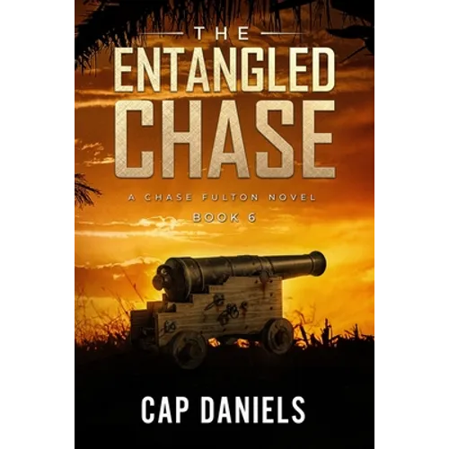 The Entangled Chase: A Chase Fulton Novel - Paperback