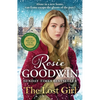 The Lost Girl: The Heartbreaking New Novel from Sunday Times Bestseller Rosie Goodwin - Paperback