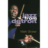 Jazz from Detroit - Hardcover