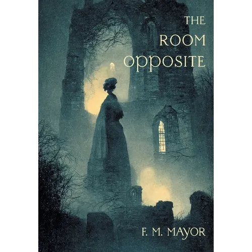 The Room Opposite: And Other Tales of Mystery and Imagination (Nezu Press Classics) - Hardcover