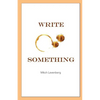 Write Something - Paperback