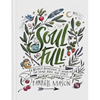 Soulfull: A Weekly Devotional to Nourish the Mind, Body, and Spirit - Hardcover