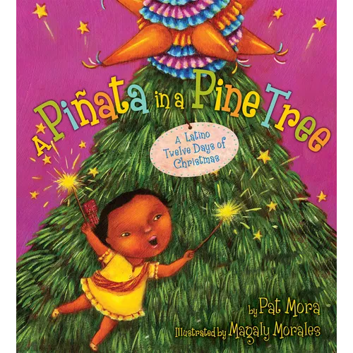 A Piñata in a Pine Tree: A Latino Twelve Days of Christmas: A Christmas Holiday Book for Kids - Hardcover