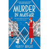 Murder in Mayfair: An utterly addictive historical cozy murder mystery - Paperback