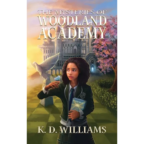 The Mysteries of Woodland Academy - Hardcover