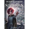 Strayborn: Draev Guardians - Hardcover