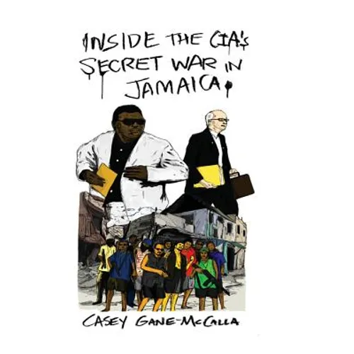 Inside the CIA's Secret War in Jamaica - Paperback