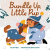 Bundle Up, Little Pup - Board Book