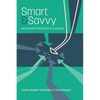 Smart & Savvy: Negotiation Strategies in Academia - Paperback
